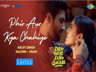 Phir aur kya chahiye song lyrics