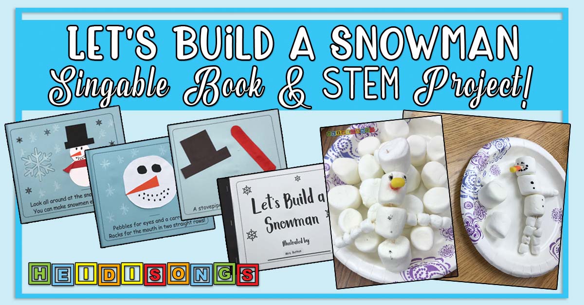 Let's Build a Snowman – Singable Book & STEM Project!