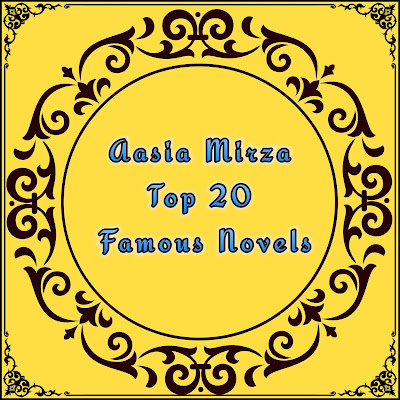 Aasia Mirza All Top 20 Famous Novels List