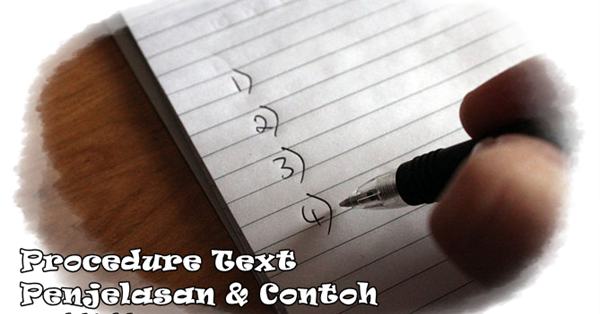 Procedure Text: Penjelasan & Contoh, UPDATE 2018!!!