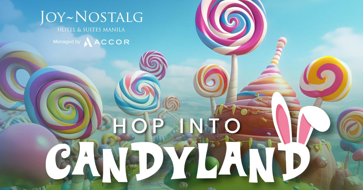 Hop into Candyland A Sweet Easter Bliss at Joy~Nostalg Hotel & Suites Manila Managed by Accor