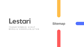 Sitemap, sitemap blog Lestari, lestari