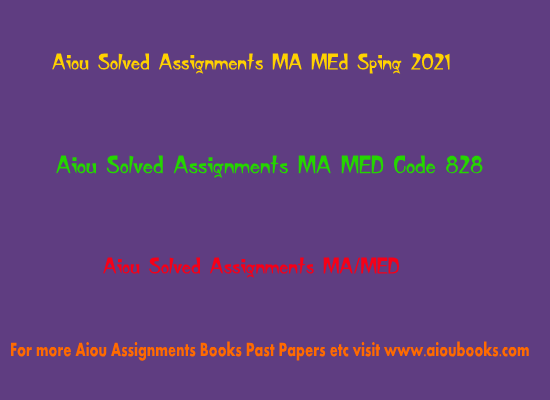 aiou-solved-assignments-ma-med-code-828