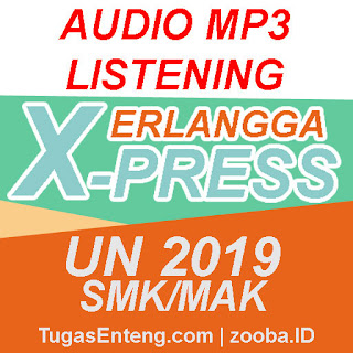 Audio MP3 Listening Erlangga X-Press UNBK 2019