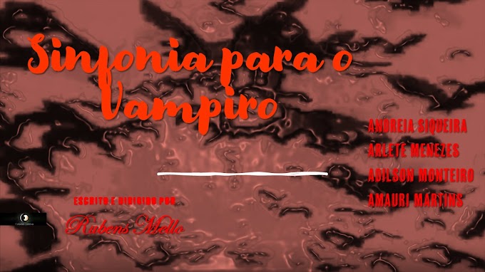 Sinfonia para o Vampiro (Rubens Mello).