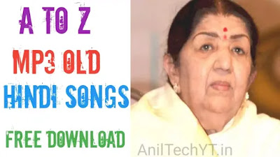 A To Z Mp3 Old Hindi Songs Free Download - Hindi Song Download