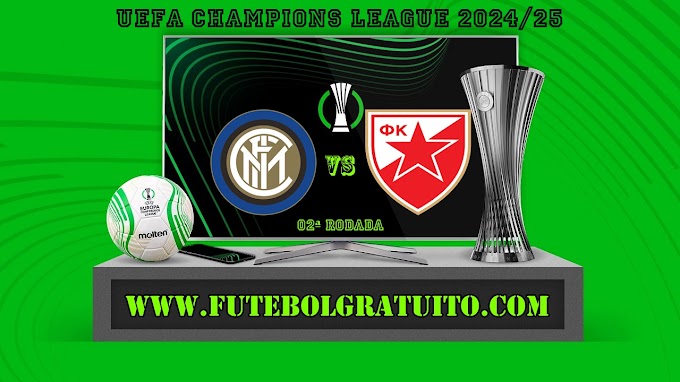 Assistir Inter de Milão x Estrela Vermelha grátis ao vivo online 01/10/2024