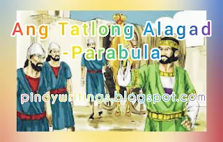 Isang lalaki ang paalis upang maglakbay. Tinawag niya ang kanyang tatlong alagad. Binigyan niya ng pera ang bawat isa ayon sa kanilang kakayahan. Ang una ay binigyan niya ng limang libong piseta, ang ikalawa ay dalawang libo, at ang ikatlo ay isang libo. Pagkatapos ay umalis na ang lalaki upang maglakbay.  Samantala, ang alagad na binigyan niya ng limang libo ay agad na ginamit na puhunan ang pera at kumita siya ng limang libo. Gayundin ang ginawa ng ikalawa at kumita rin siya ng dalawang libo. Ngunit ang ikatlo ay naghukay sa lupa at dito itinago ang perang iniwan sa kanya.  Pagkaraan ng mahabang panahon ay nagbalik ang lalaki. Tinawag nito ang tatlong alagad upang magsulit. Unang lumapit ang alagad na may limang libo.  Panginoon, binigyan mo ako ng limang libo at heto, limang libo rin ang kinita ko, wika nito.    Magaling! Isa kang mahusay na alagad, sabi ng lalaki. Napagkatiwalaan kita ng maliit na halaga kaya ipagkakatiwala ko sa iyo ang higit na malaking halaga. Halika at makihati sa aking kaligayahan.  Lumapit naman ang ikalawang alagad at nagwika, Panginoon, binigyan mo ako ng dalawang libo. Tingnan n'yo at kumita rin ako ng dalawang libo.  Sumagot ang lalaki, Magaling! Isa kang mahusay at mapagkakatiwalaang alagad. Napagkatiwalaan kita ng maliit na halaga kaya ipagkakatiwala ko rin sa iyo ang higit na malaking halaga. Halika at makihati sa aking kaligayahan.  Huling lumapit ang alagad na may isang libo at nagwika, Panginoon, ako ay natakot kaya itinago ko ang inyong pera sa ilalim ng lupa. Heto ang inyong pera.  Nagalit ang lalaki sa kanyang alagad at sinabing, Tamad na alagad! Sana ay idiniposito mo man lamang ang aking pera sa bangko upang kahit papaano ay kumita ito ng interes na makukuha ko sa aking pagbabalik. Kunin ang pera sa kanya at ibigay sa may sampung libo. Dahil ang taong mayroon na ay higit na bibigyan at magkakaroon siya ng labis. Ngunit iyong wala, kahit ang kaunting nasa kanya na ay kukunin pa sa kanya. At sa walang silbing alagad na ito, itapon siya sa kadiliman.  Be one of the Community. Publish your writings in this site. to do this: just kindly send your writings @ lermzdomy.writer@blogger.com. Your writings will automatically publish in this site. For more info just kindly click here.