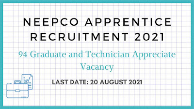 NEEPCO Apprentice Recruitment 2021- 94 Posts For Graduate And Technician Apprentice.