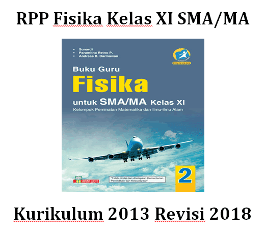 RPP Fisika Kelas XI SMA/MA Semester 1 dan 2 K-13 Revisi 2018 - File
