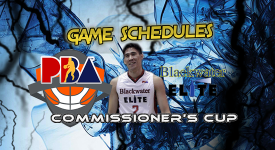 List of Blackwater Elite Game Schedules 2017 PBA Commissioner's Cup