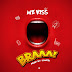 MUSIC: Mz Kiss - Braaa | @officialMzkiss