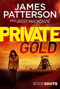 Private Gold: BookShots (A Private Thriller Book 2) (English Edition)