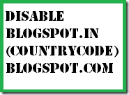 disable this blogger country domain redirects specification add below code in blogger