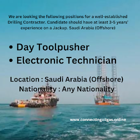 We are looking the following positions for a well-established Drilling Contractor. Candidate should have at least 3-5 years’ experience on a Jackup. Saudi Arabia (Offshore)