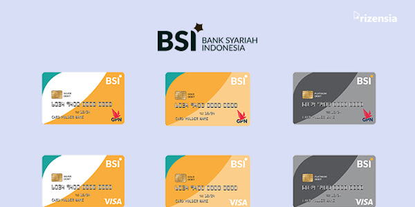 Jenis-jenis Kartu ATM BSI Debit. Pakai Kartu Debit Ini, Bisa Bebas Biaya Admin!