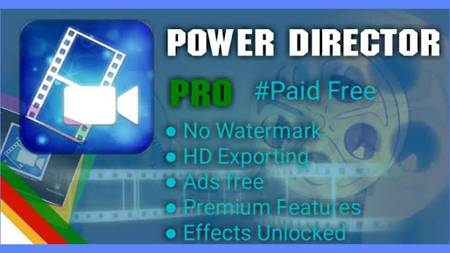 Download Power Director Pro 6.4.0 APK 2019 [TERBARU]