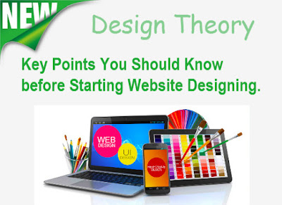 Key Points You Should Know before Starting Website Designing- Design Theory.
