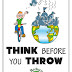 Printable "Think Before You Throw" Sign