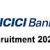  ICICI Bank New Recruitment 2024 - Apply Online for Multiple Vacancies 2024