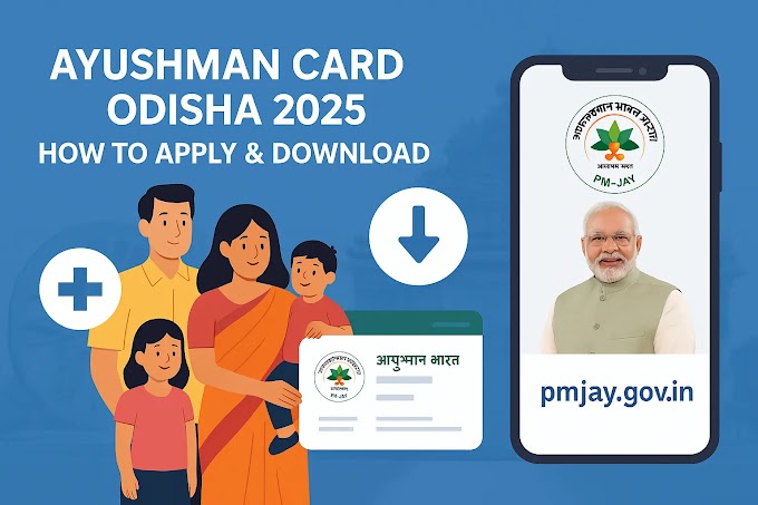 Ayushman Card Odisha 2025 – How to Apply & Download | PMJAY Benefits