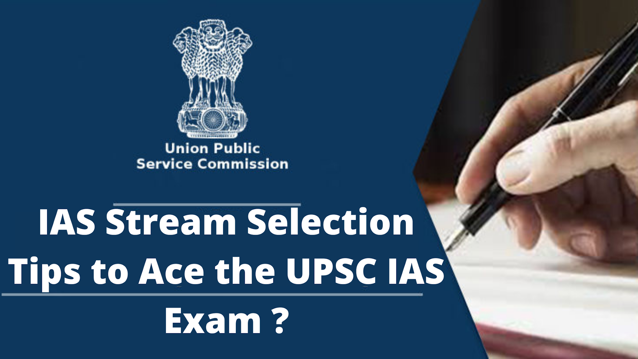 IAS Stream Selection Tips to Ace the UPSC IAS Exam ?