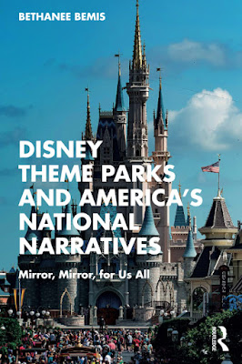 Book cover for Disney Theme Parks and America's National Narratives showing a large crowd in front of Cinderella's castle at Walt Disney World.