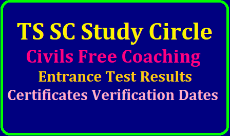 TS SC Study Circle Civils Free Coaching Results, Certificates Verification dates 2019 /2019/06/TS-SC-Study-Circle-Civils-Free-Coaching-Results-Certificates-Verification-date-2019http//studycircle.cgg-gov.in.html