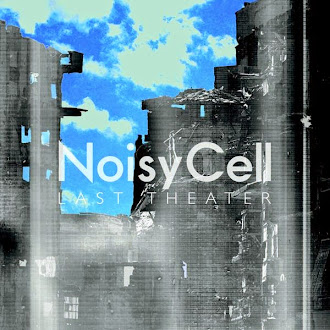 [Lirik+Terjemahan] NoisyCell - Last Theater (Pertunjukkan Terakhir)