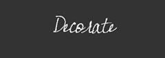decorate