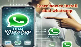 Learn how to install dual WhatsApp Messenger on Samsung and Android devices