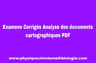 Examens Corrigés Analyse des documents cartographiques PDF
