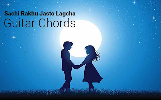 sachi rakhu jasto lagcha guitar chords