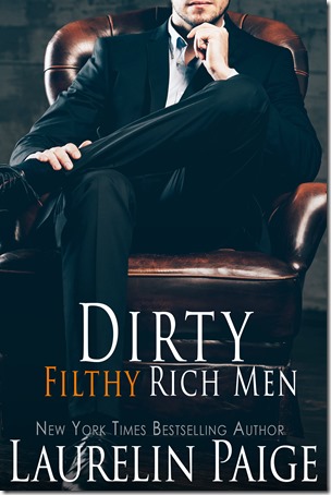 Dirty Filthy Rich Men