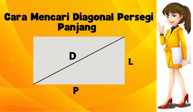 Cara Mencari Diagonal Persegi Panjang