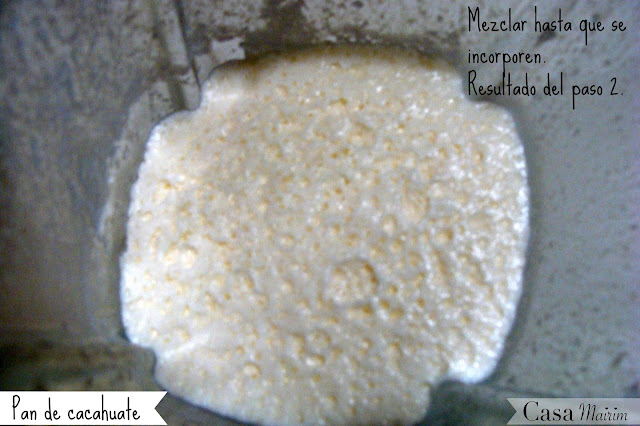 Resultado del paso dos del pan de cacahuate