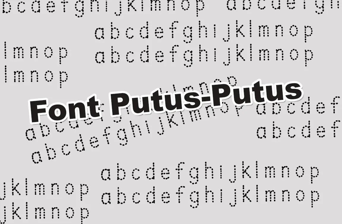 Download Font Putus-Putus Untuk Belajar Anak