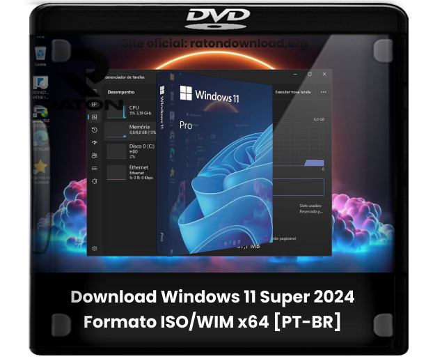 Download Windows 11 Super 2024 Formato ISO/WIM x64 [PT-BR]