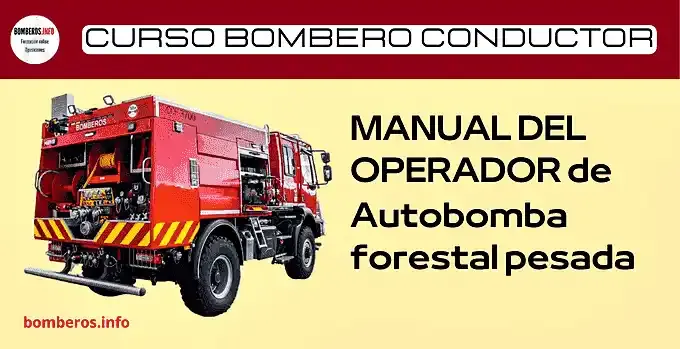 Curso de bombero conductor operador de autobomba forestal pesada