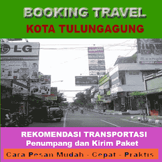 TRAVEL PENUMPANG SURABAYA TULUNGAGUNG