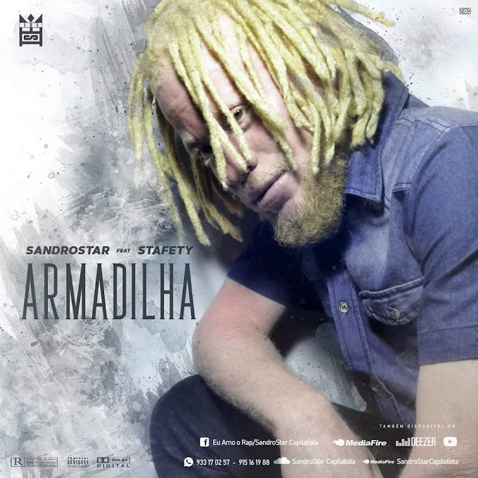 Sandro Star Ft. Stafety - Armadilha