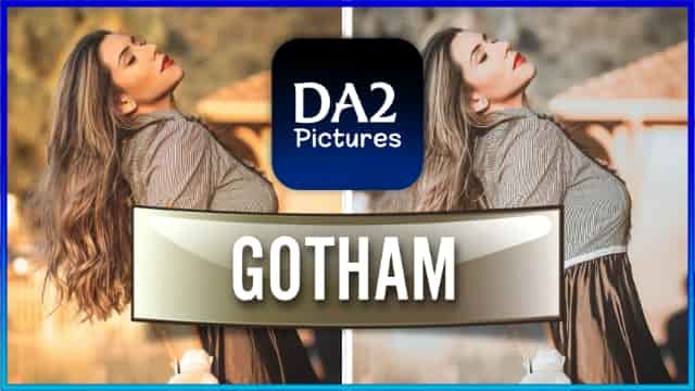 Gotham preset by DA2 PICTURES