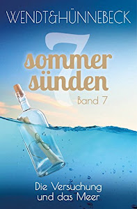 Die Versuchung und das Meer: Liebesroman (Sieben Sommersünden 7)