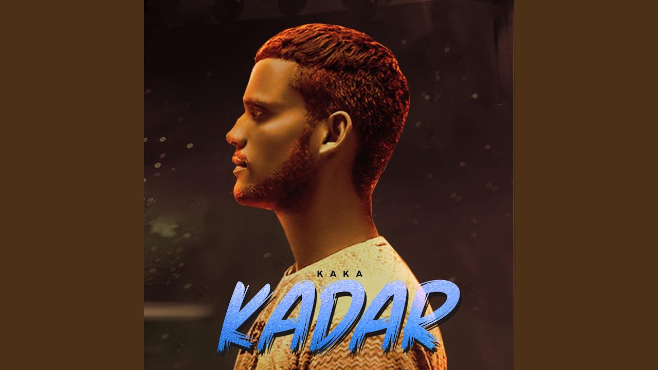 Kadar Lyrics Kaka