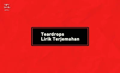 Lirik Bring Me The Horizon – Teardrops Terjemahan dan Makna