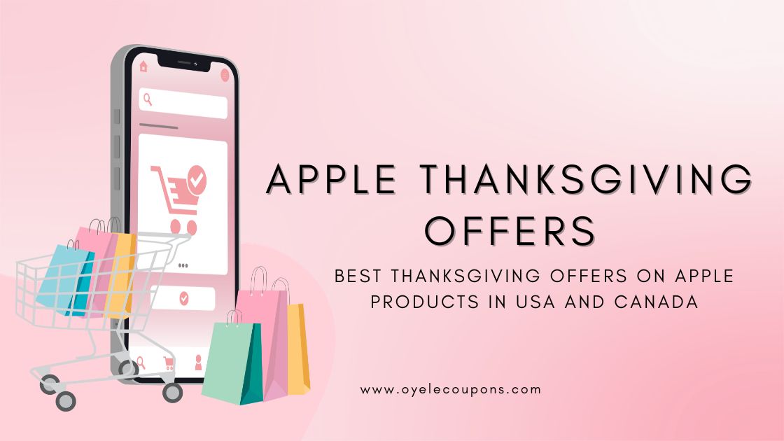 Best Thanksgiving Offers on Apple Products in USA and Canada