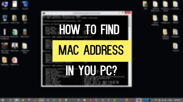 How to find MAC address in your PC