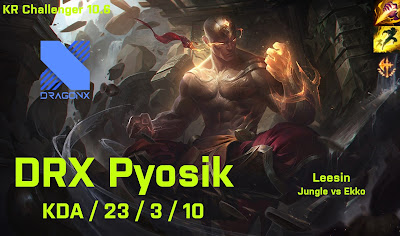 DRX Pyosik Leesin JG vs Ekko - KR Challenger 10.6