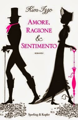 Anteprima: "Amore, ragione e sentimento" di Kim Izzo