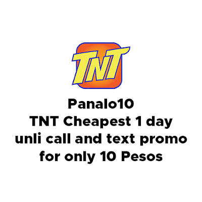 TNT PANALO10, 1 day unli call and text promo for only 10 ...